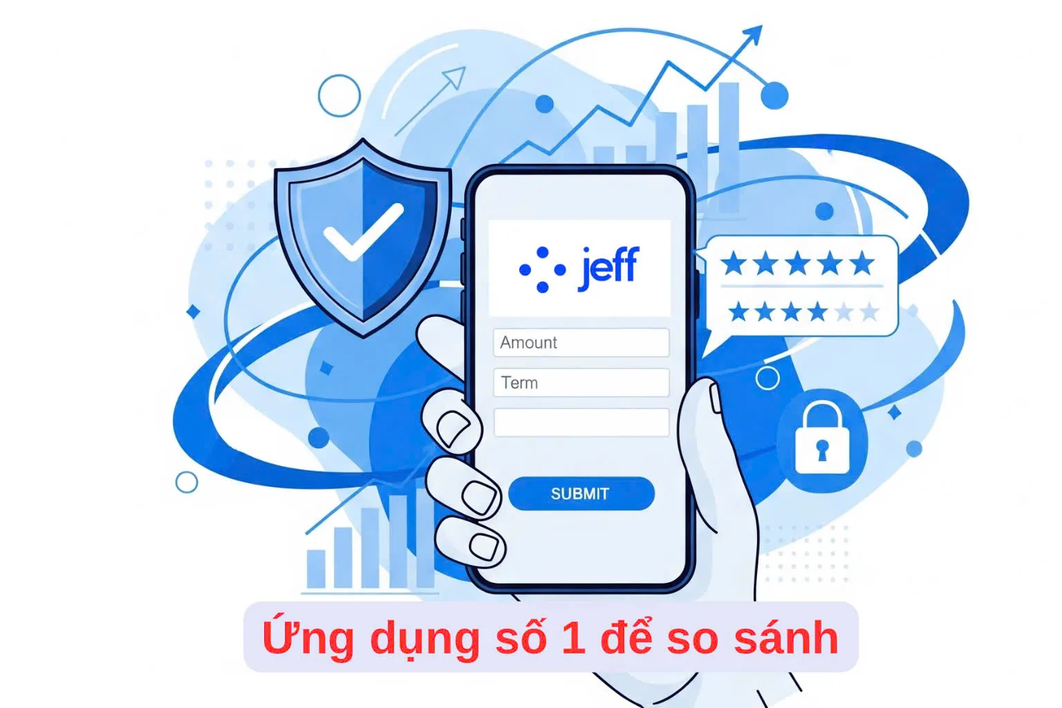 Hướng dẫn vay tiền qua Jeff.vn tăng tỉ lệ duyệt hồ sơ